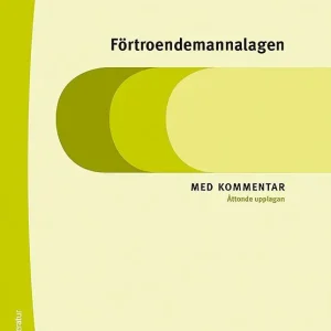 Nyhet Förtroendemannalagen : med kommentar | 8:e upplagan