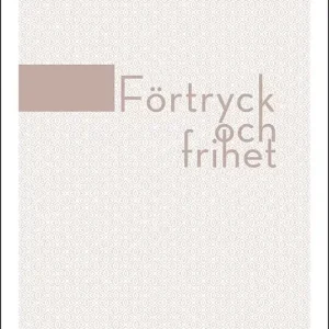 Förtryck och frihet | 1:a upplagan Kampanj