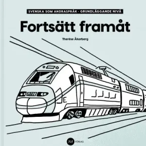 risnedsättning Fortsätt Framåt - Svenska som andraspråk, grundläggande nivå | 1:a upplagan