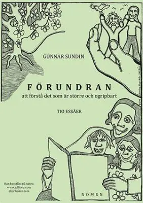 Kampanj Förundran att förstå det som är större och ogripbart : tio essäer | 0:e upplagan