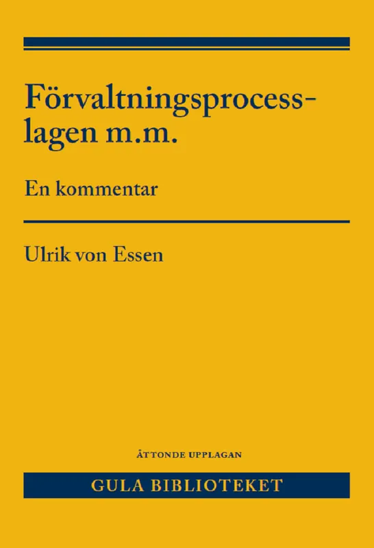 Förvaltningsprocesslagen m.m. : En kommentar | 8:e upplagan Trygg betalning