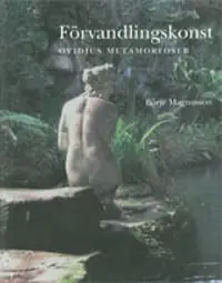 Förvandlingskonst Ovidius Metamorfoser | 0:e upplagan Beställ nu