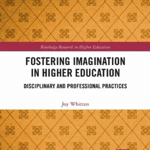 Fostering Imagination in Higher Education