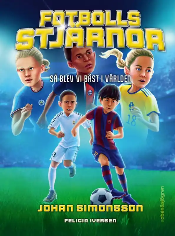 Sista chansen Fotbollsstjärnor : Så blev vi bäst i världen | 1:a upplagan