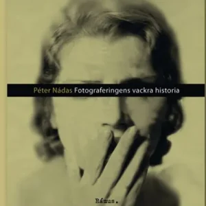 Fotograferingens vackra historia | 1:a upplagan risnedsättning