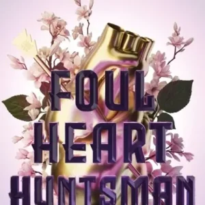 Rabatter Foul Heart Huntsman | 0:e upplagan