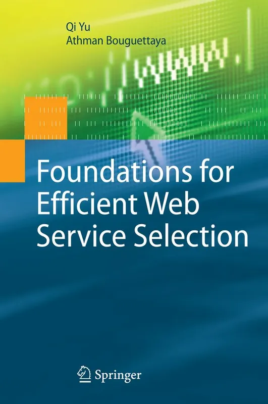 Beställ idag Foundations for Efficient Web Service Selection | 1:a upplagan