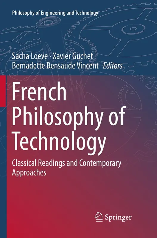 French Philosophy of Technology - Begagnad